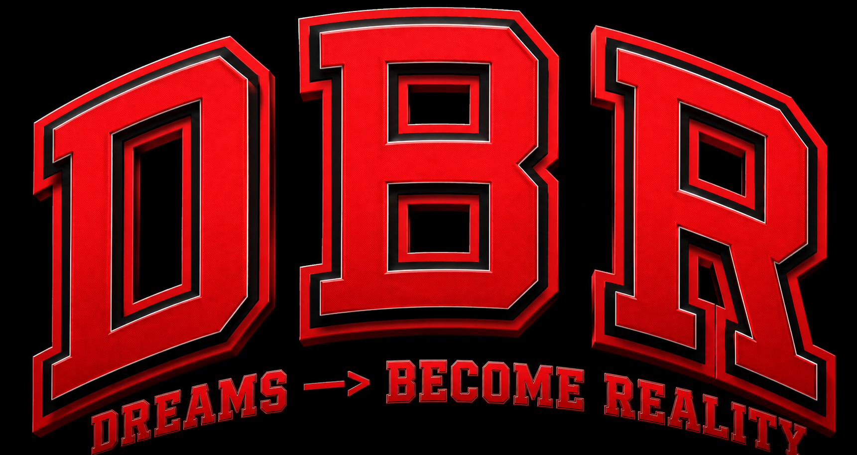 DBR Dreams Become Reality